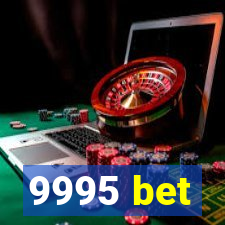 9995 bet